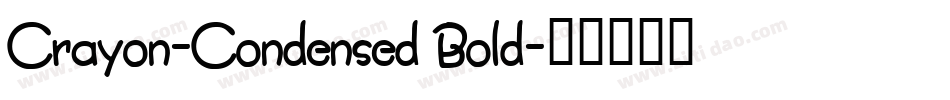 Crayon-Condensed Bold字体转换